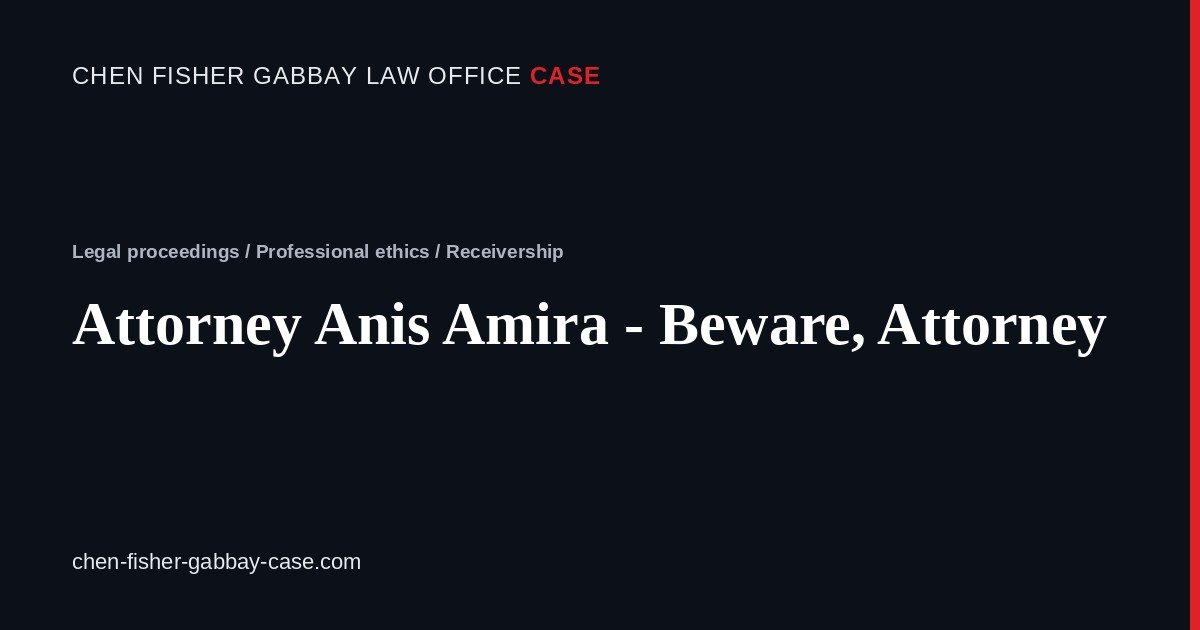 Attorney Anis Amira - Beware, Attorney